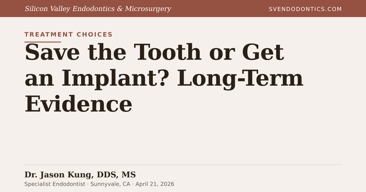 Save That Tooth Save the Tooth or Get an Implant? What 30 Years of Evidence Actually ...